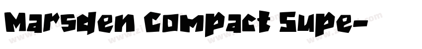 Marsden Compact Supe字体转换